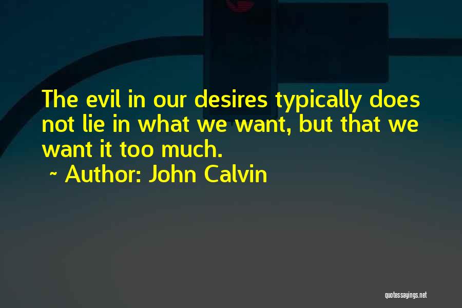 Blaumann Jeans Quotes By John Calvin