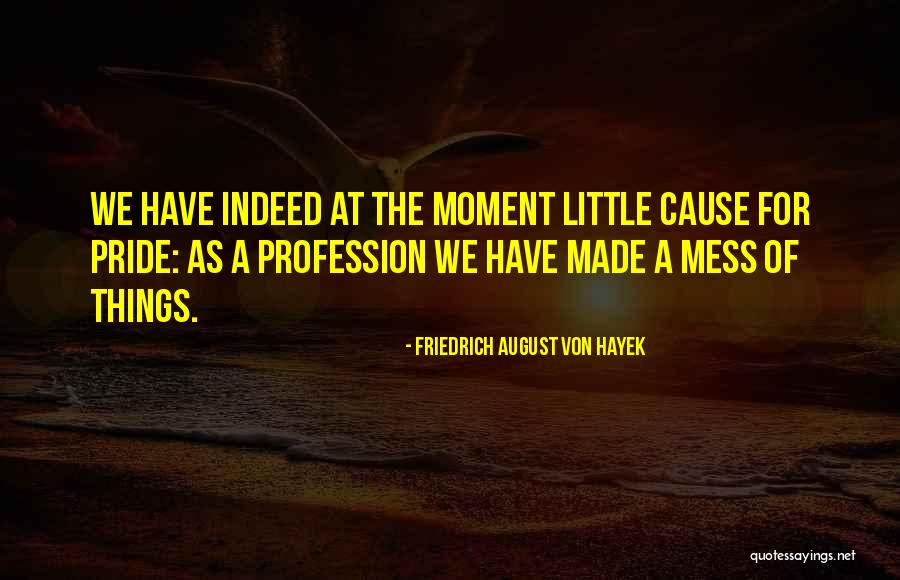 Blausey Trucking Quotes By Friedrich August Von Hayek Blausey Trucking Quotes By Friedrich August Von Hayek