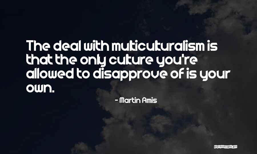 Blaut Weiss Quotes By Martin Amis Blaut Weiss Quotes By Martin Amis