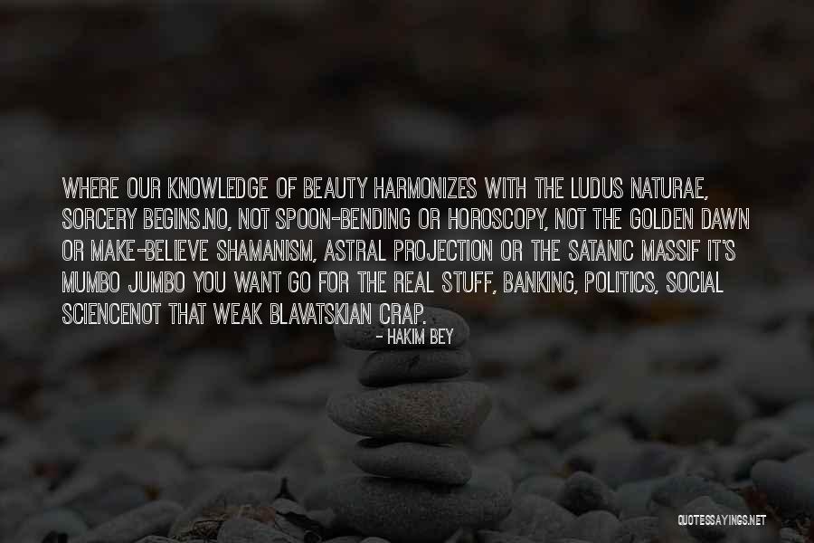 Blavatskian Quotes By Hakim Bey Blavatskian Quotes By Hakim Bey