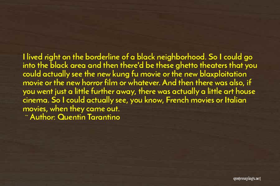 Blaxploitation Film Quotes By Quentin Tarantino