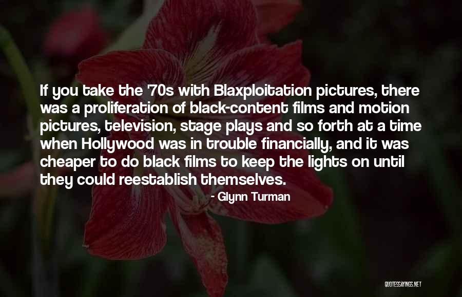 Blaxploitation Quotes By Glynn Turman Blaxploitation Quotes By Glynn Turman