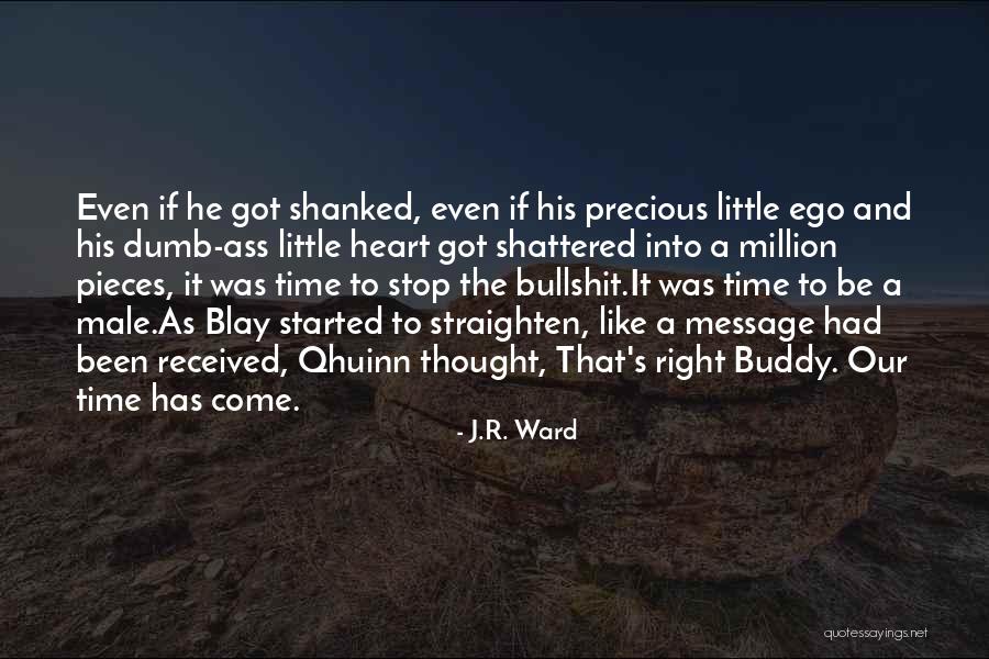 Blay Qhuinn Quotes By J.R. Ward Blay Qhuinn Quotes By J.R. Ward