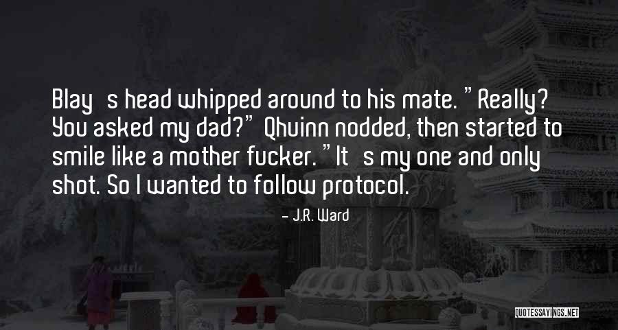 Blay Qhuinn Quotes By J.R. Ward Blay Qhuinn Quotes By J.R. Ward