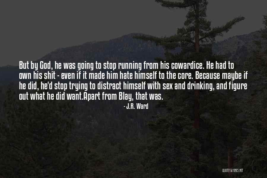 Blay Qhuinn Quotes By J.R. Ward Blay Qhuinn Quotes By J.R. Ward