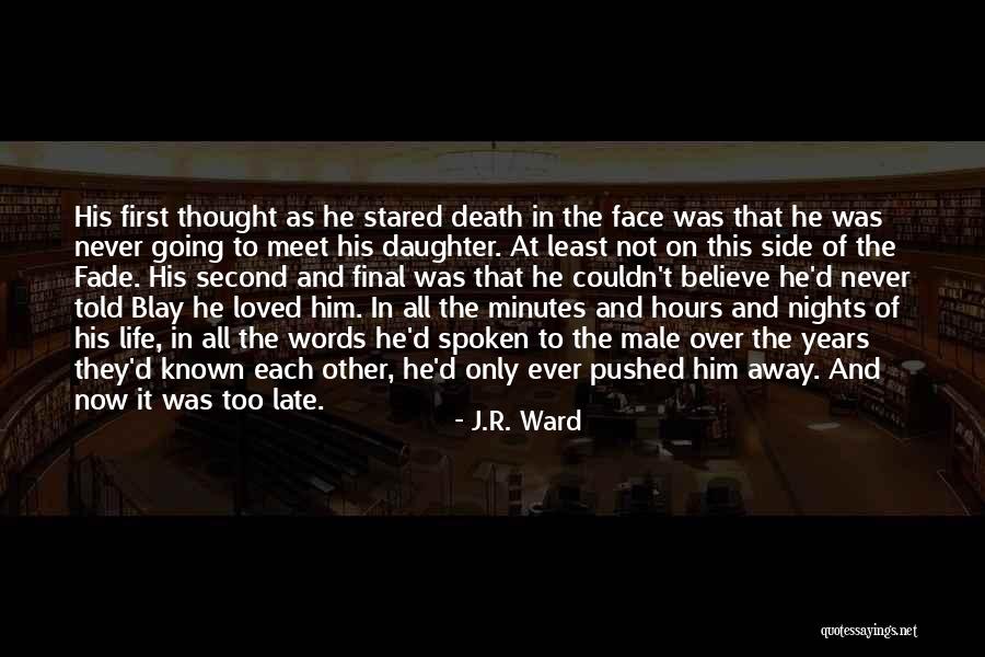 Blay Qhuinn Quotes By J.R. Ward Blay Qhuinn Quotes By J.R. Ward