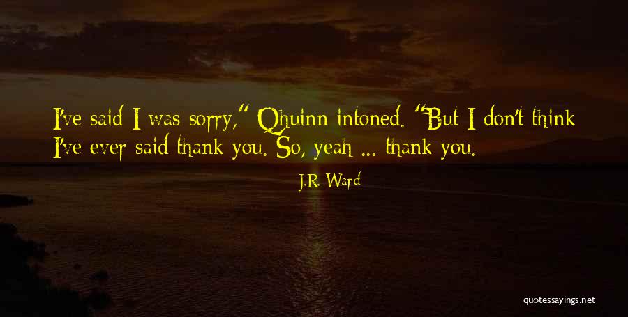 Blay Qhuinn Quotes By J.R. Ward Blay Qhuinn Quotes By J.R. Ward