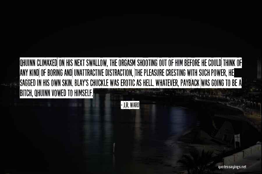 Blay Qhuinn Quotes By J.R. Ward Blay Qhuinn Quotes By J.R. Ward