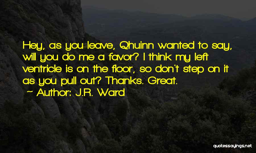 Blay Qhuinn Quotes By J.R. Ward