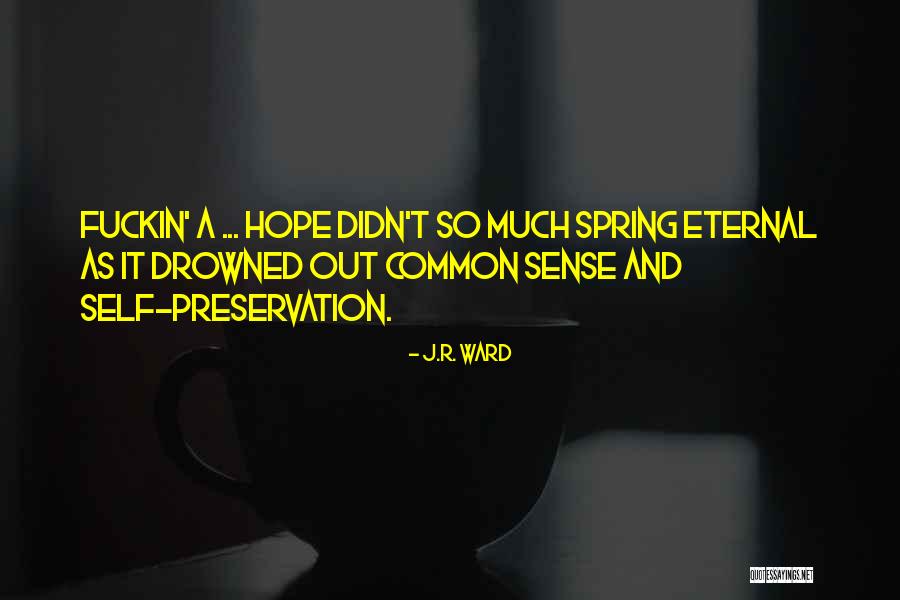 Blay Quotes By J.R. Ward Blay Quotes By J.R. Ward