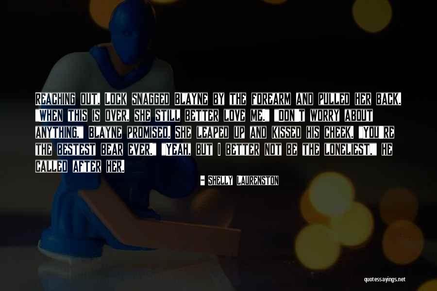Blayne Quotes By Shelly Laurenston Blayne Quotes By Shelly Laurenston