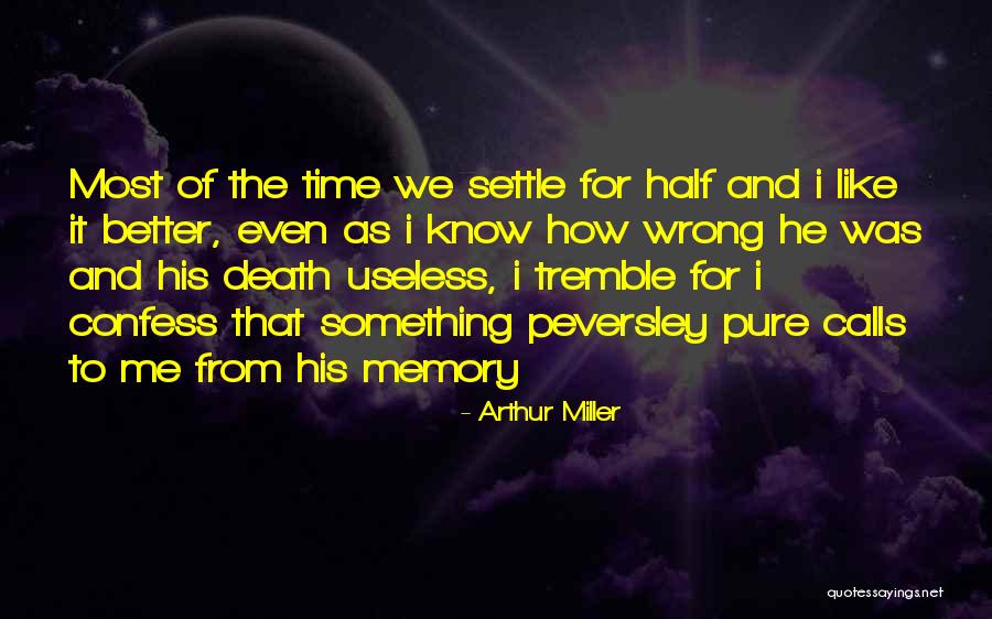 Blayze Quotes By Arthur Miller Blayze Quotes By Arthur Miller