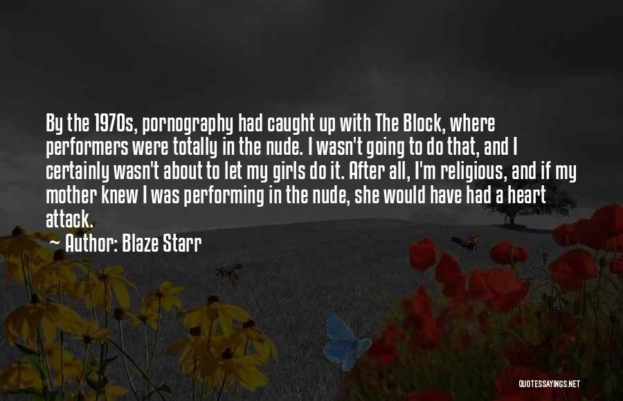 Blaze Starr Quotes 1080898