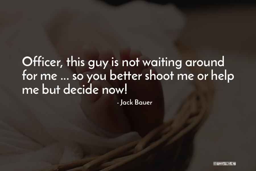 Blazej Kot Quotes By Jack Bauer Blazej Kot Quotes By Jack Bauer