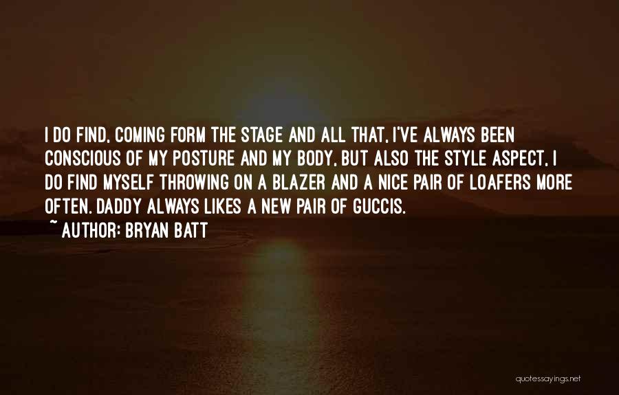 Blazer Quotes By Bryan Batt