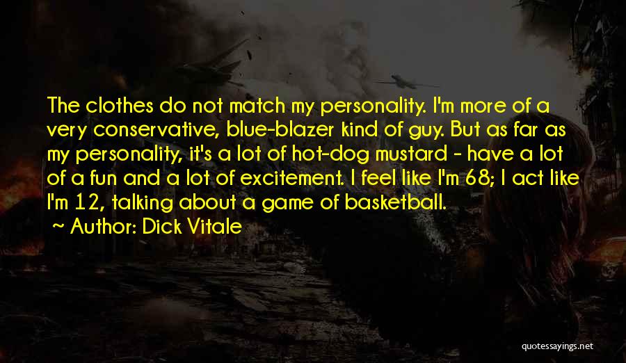 Blazer Quotes By Dick Vitale