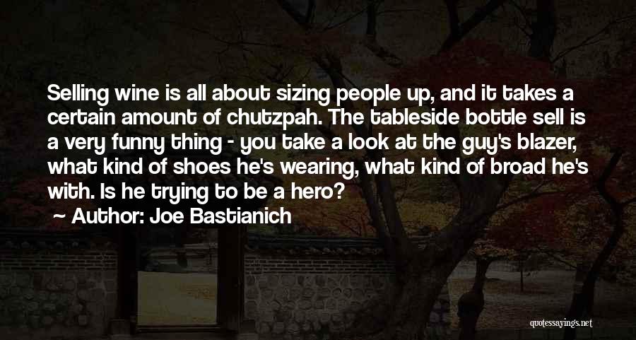 Blazer Quotes By Joe Bastianich