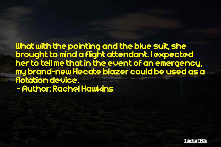 Blazer Quotes By Rachel Hawkins