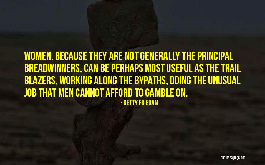 Blazers For Women Quotes By Betty Friedan Blazers For Women Quotes By Betty Friedan