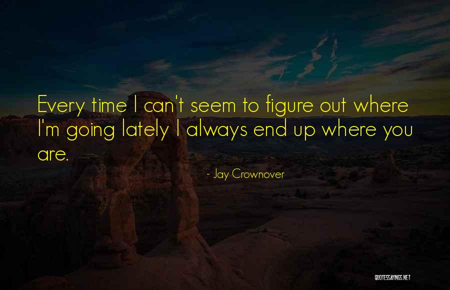 Blazic Preminuo Quotes By Jay Crownover Blazic Preminuo Quotes By Jay Crownover