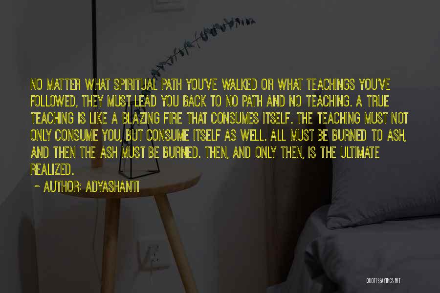 Blazing Quotes By Adyashanti