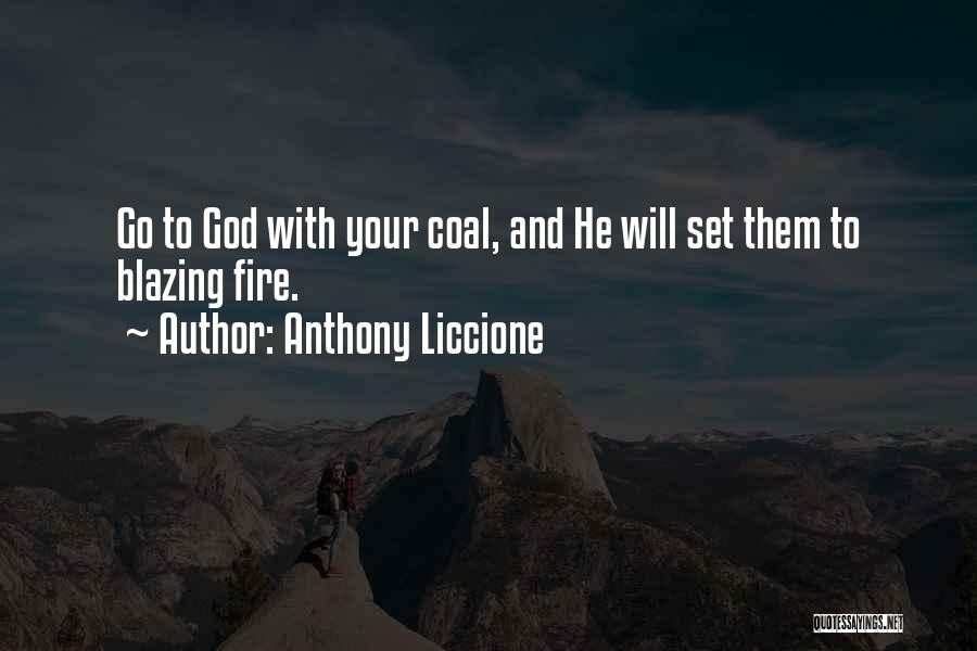 Blazing Quotes By Anthony Liccione
