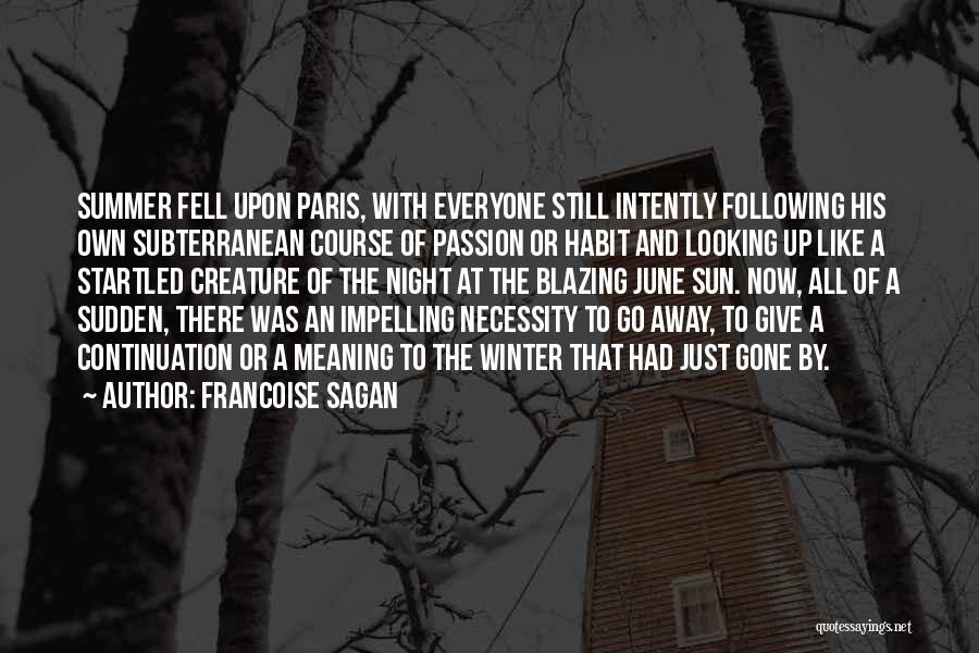 Blazing Quotes By Francoise Sagan