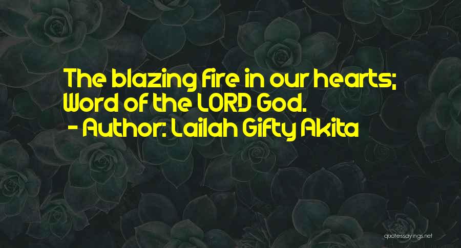 Blazing Quotes By Lailah Gifty Akita