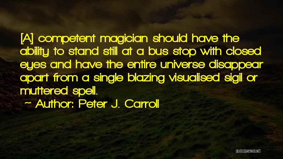 Blazing Quotes By Peter J. Carroll