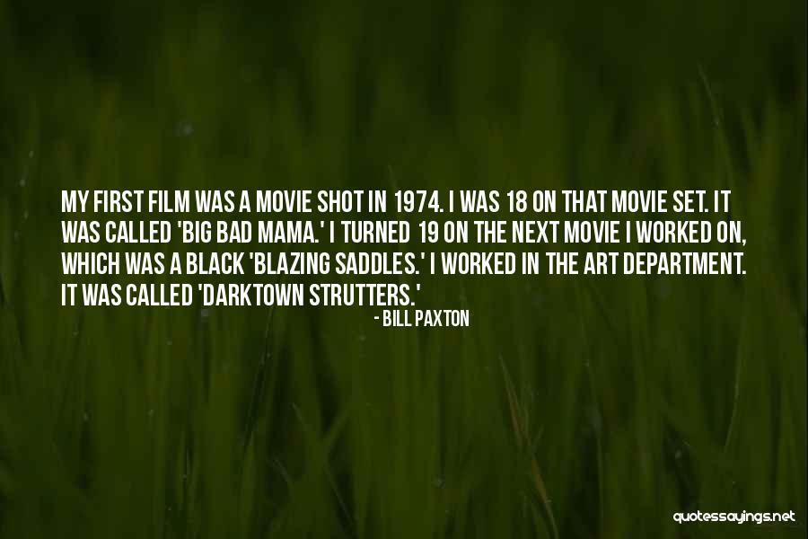 Blazing Saddles Best Quotes By Bill Paxton Blazing Saddles Best Quotes By Bill Paxton