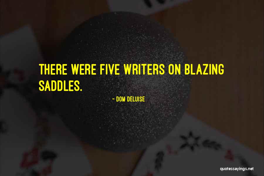 Blazing Saddles Best Quotes By Dom DeLuise