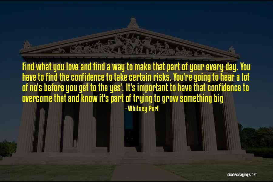Blazonry Terms Quotes By Whitney Port Blazonry Terms Quotes By Whitney Port