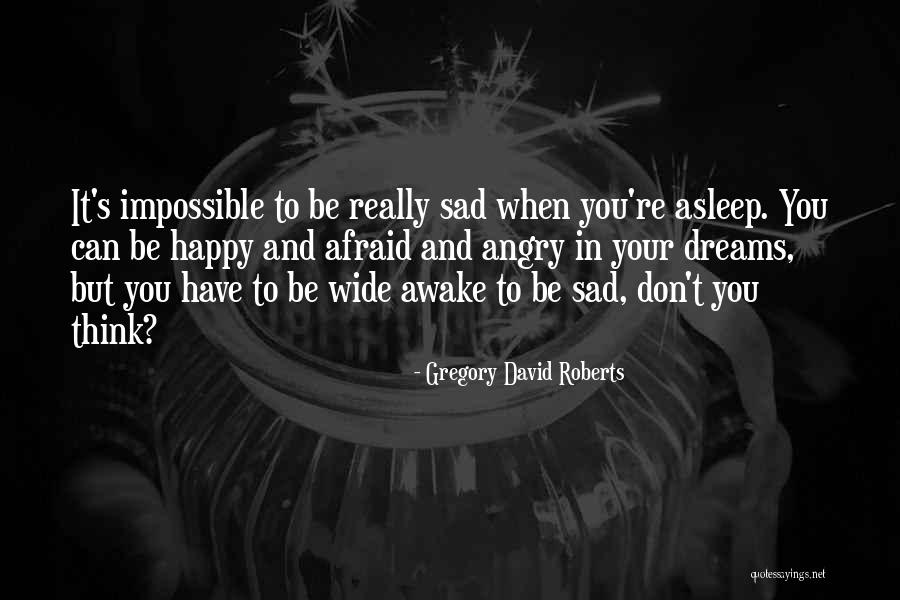 Blbi A Blbsi Quotes By Gregory David Roberts Blbi A Blbsi Quotes By Gregory David Roberts