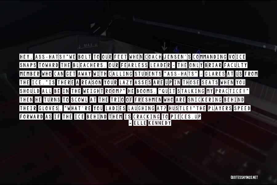 Bleachers Quotes By Elle Kennedy Bleachers Quotes By Elle Kennedy