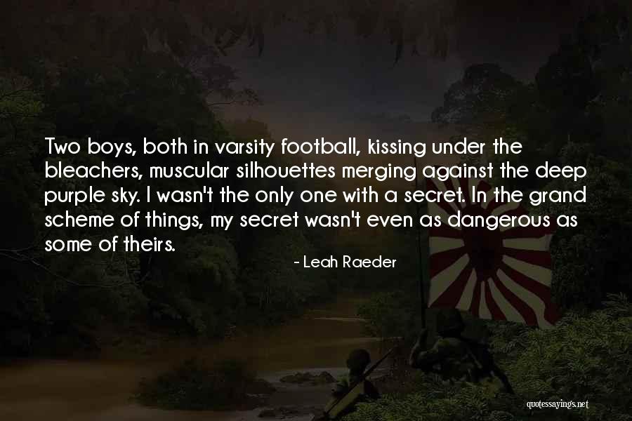 Bleachers Quotes By Leah Raeder Bleachers Quotes By Leah Raeder