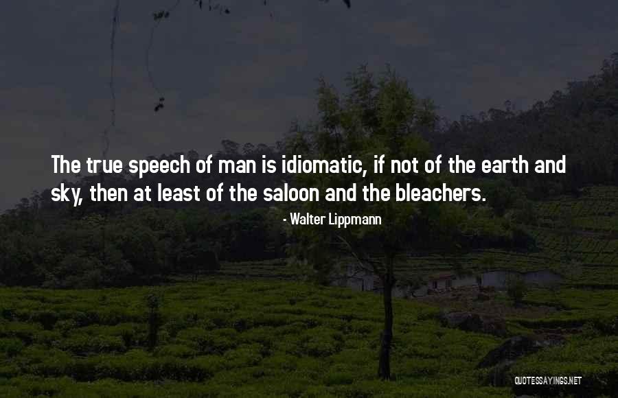 Bleachers Quotes By Walter Lippmann Bleachers Quotes By Walter Lippmann