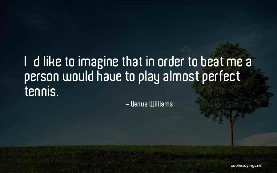 Bleachers Sports Quotes By Venus Williams Bleachers Sports Quotes By Venus Williams