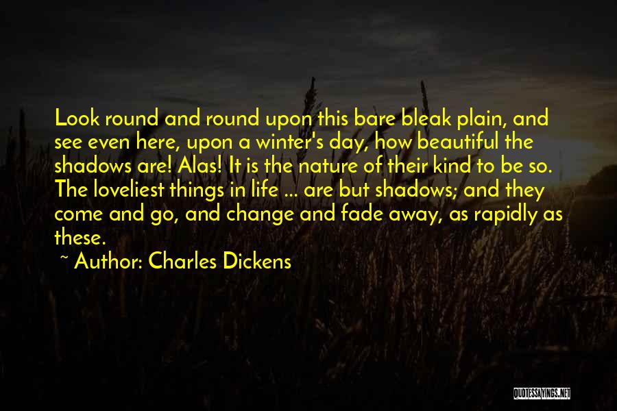 Bleak Winter Quotes By Charles Dickens