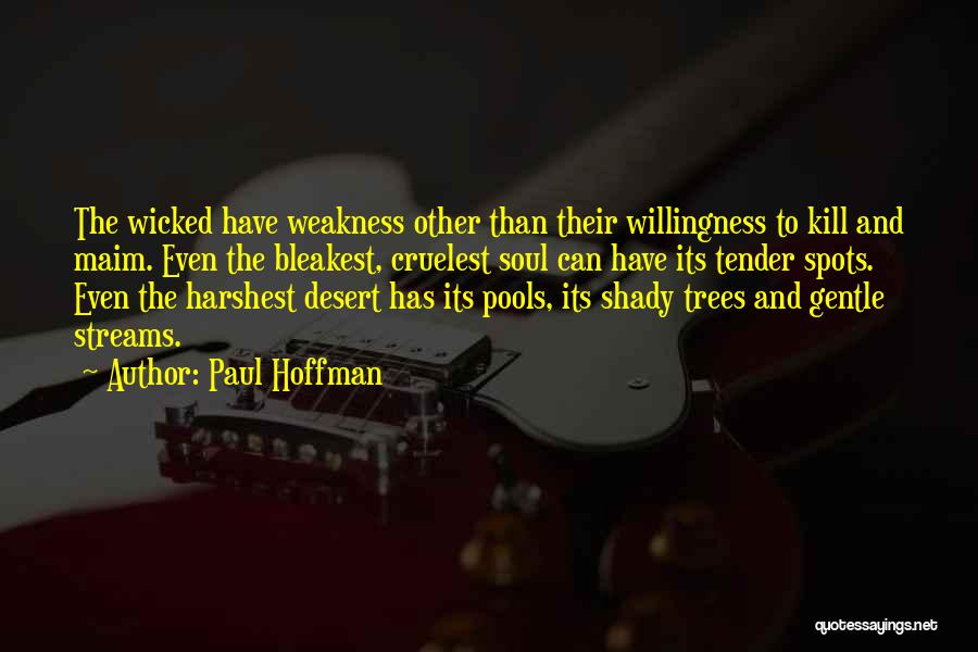 Bleakest Quotes By Paul Hoffman