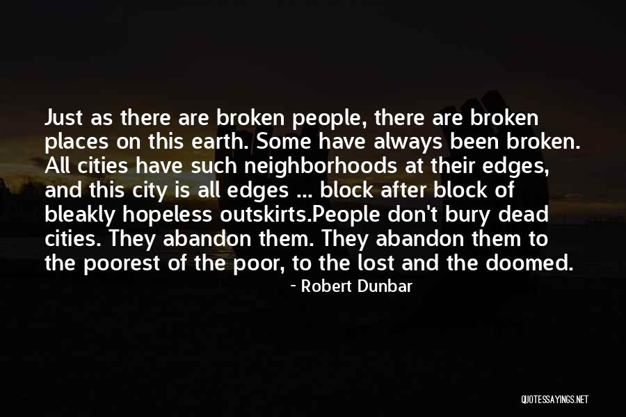 Bleakly Quotes By Robert Dunbar Bleakly Quotes By Robert Dunbar