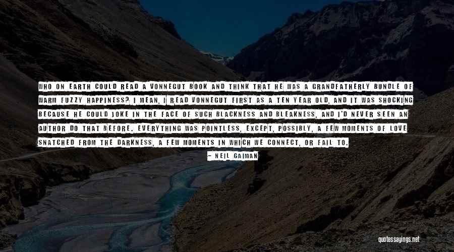 Bleakness Love Quotes By Neil Gaiman Bleakness Love Quotes By Neil Gaiman