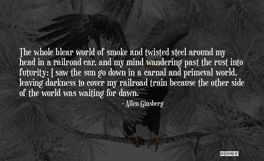 Blear Quotes By Allen Ginsberg Blear Quotes By Allen Ginsberg