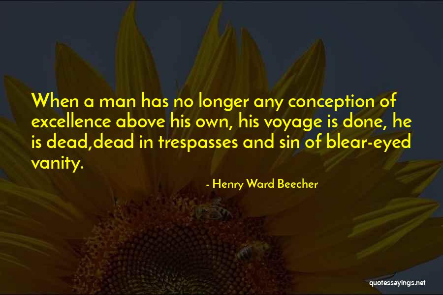 Blear Quotes By Henry Ward Beecher Blear Quotes By Henry Ward Beecher