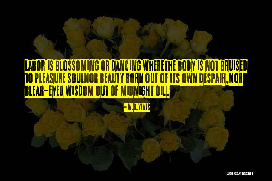 Blear Quotes By W.B.Yeats Blear Quotes By W.B.Yeats