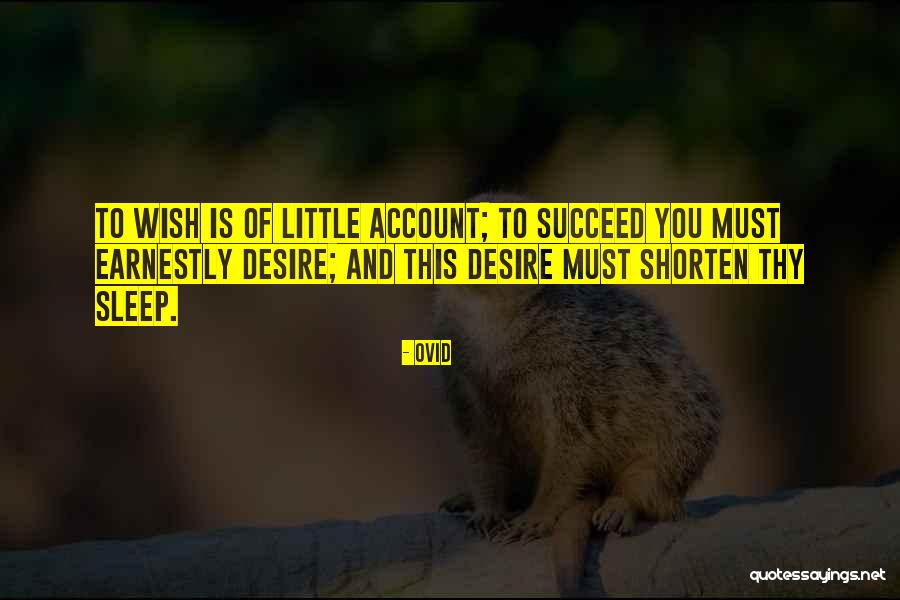Bleary Eyed Quotes By Ovid Bleary Eyed Quotes By Ovid