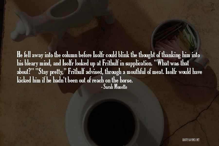 Bleary Quotes By Sarah Monette Bleary Quotes By Sarah Monette