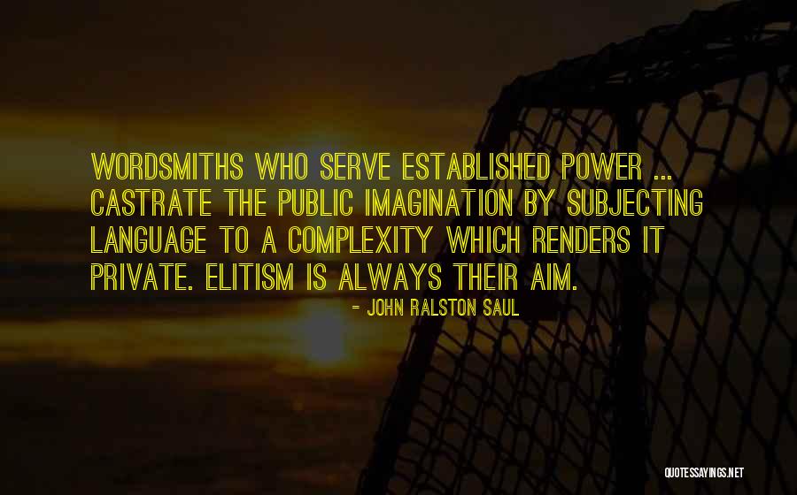 Bleary Synonym Quotes By John Ralston Saul Bleary Synonym Quotes By John Ralston Saul
