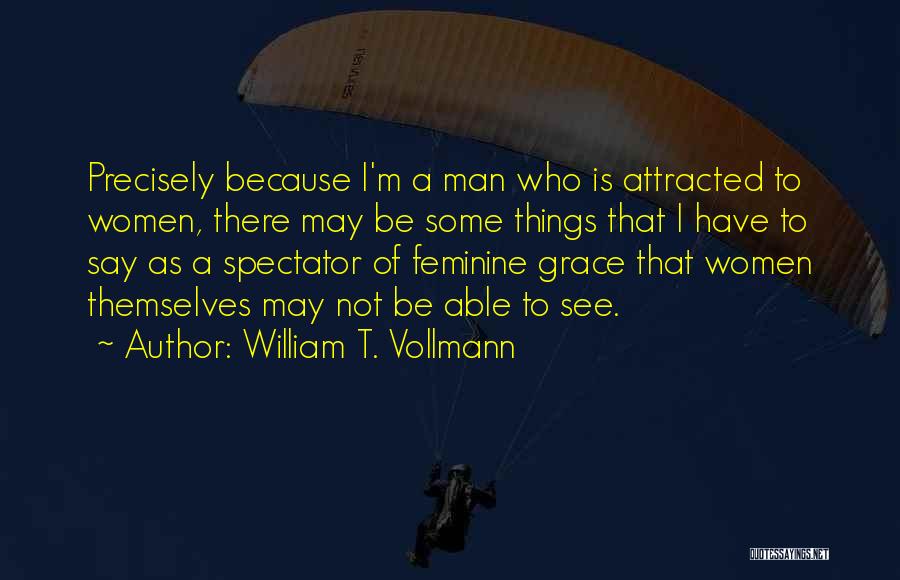 Bleater Crossword Quotes By William T. Vollmann