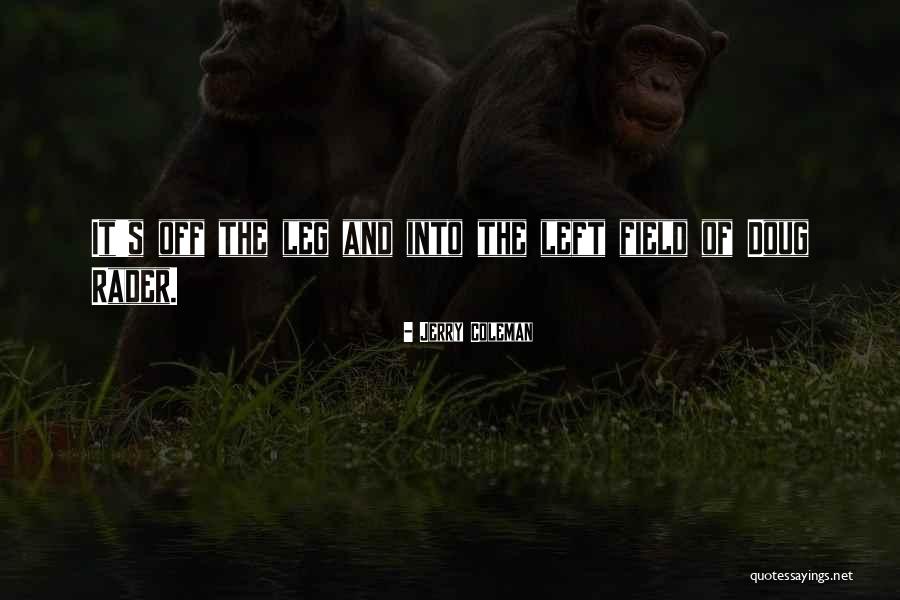Bleaux Quotes By Jerry Coleman Bleaux Quotes By Jerry Coleman