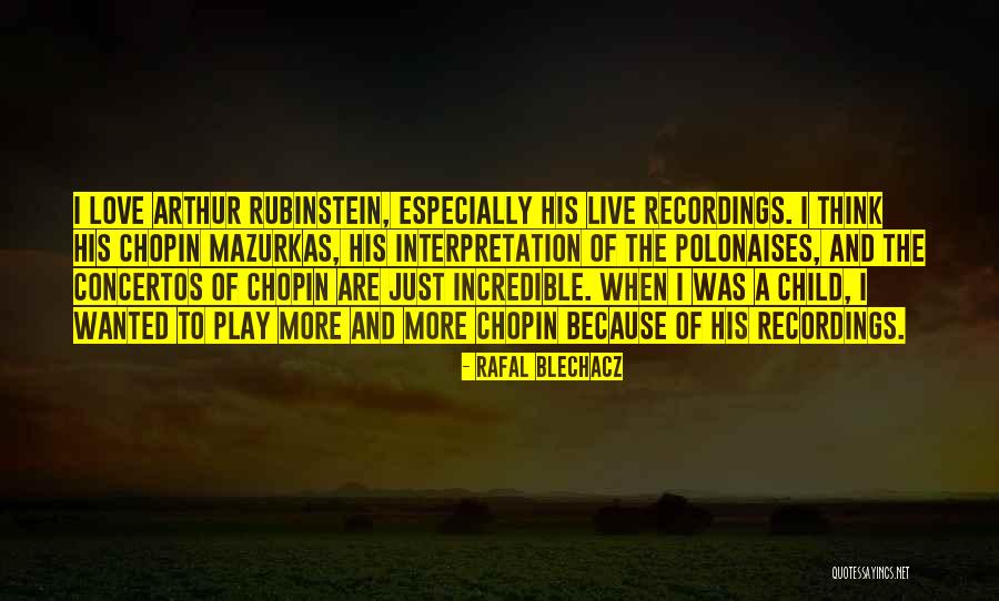 Blechacz Quotes By Rafal Blechacz Blechacz Quotes By Rafal Blechacz